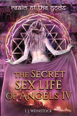 Cover of THE SECRET SEX LIFE OF ANGELS IV Realm of the Gods