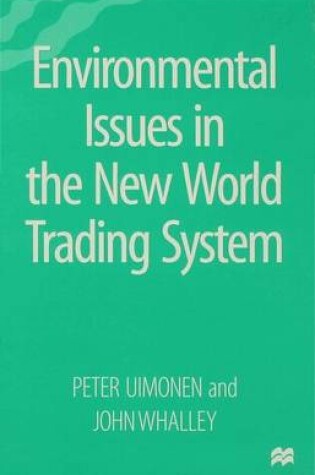 Cover of Environmental Issues in the New World Trading System