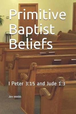 Book cover for Primitive Baptist Beliefs