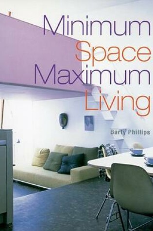 Cover of Minimum Space, Maximum Living