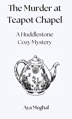 Cover of The Murder at Teapot Chapel