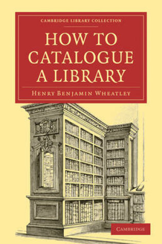 Cover of How to Catalogue a Library