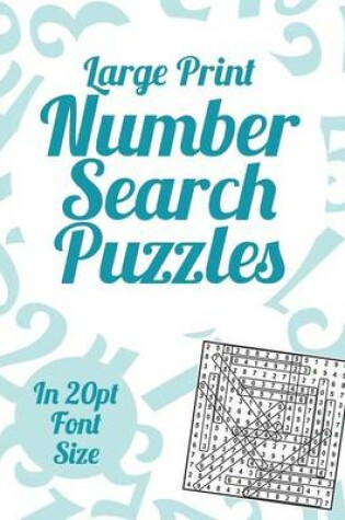 Cover of Large Print Number Search Puzzles
