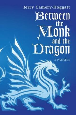Cover of Between the Monk and the Dragon