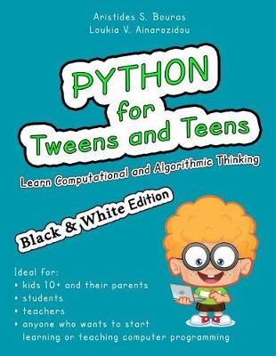 Book cover for Python for Tweens and Teens (Black & White Edition)