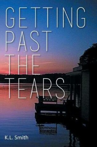 Cover of Getting Past the Tears