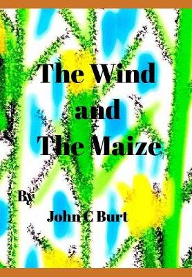 Book cover for The Wind and The Maize