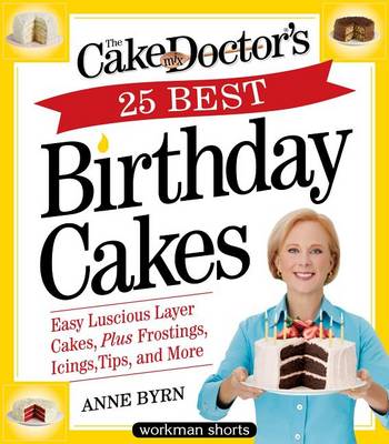 Cover of The Cake Mix Doctor's 25 Best Birthday Cakes