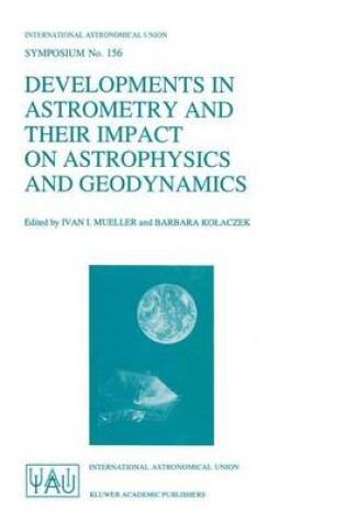 Cover of Developments in Astrometry and Their Impact on Astrophysics and Geodynamics