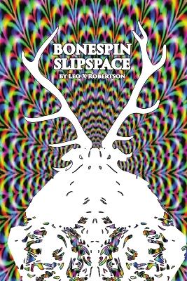 Book cover for Bonespin Slipspace