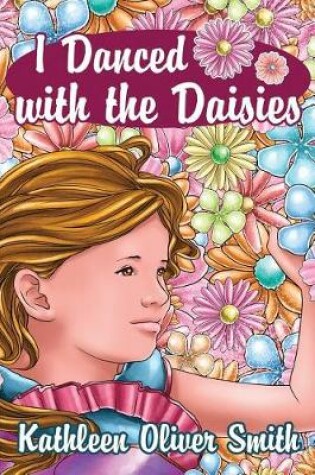 Cover of I Danced with the Daisies