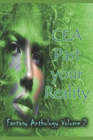 Cover of CEA Past your Reality (Volume 2)