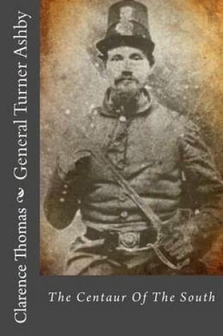 Cover of General Turner Ashby