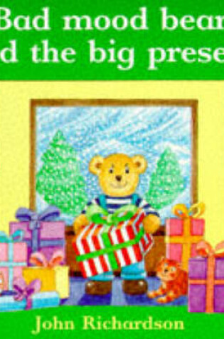 Cover of Bad Mood Bear and the Big Present