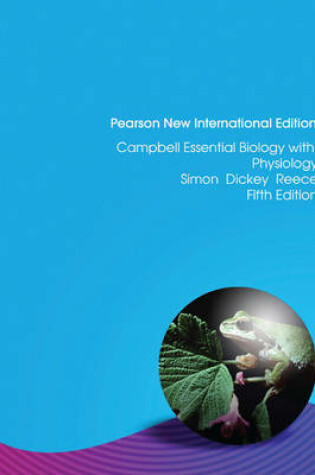 Cover of Campbell Essential Biology 5th Edition Pearson New International Edition, plus MasteringBiology without eText