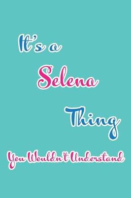 Book cover for It's a Selena Thing You Wouldn't Understand