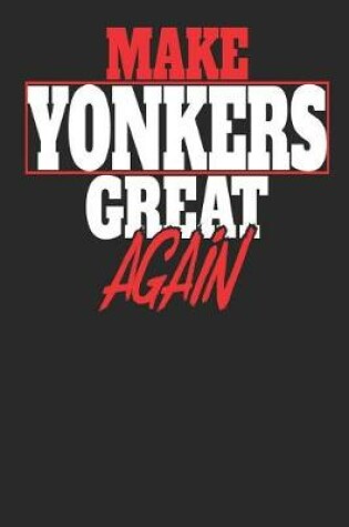 Cover of Make Yonkers Great Again