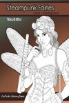 Book cover for Steampunk Fairies Adult Coloring Book Travel Size