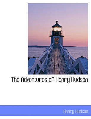 Book cover for The Adventures of Henry Hudson