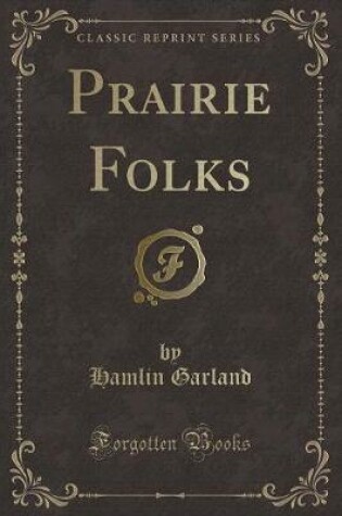 Cover of Prairie Folks (Classic Reprint)