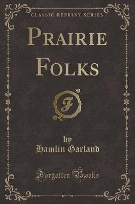 Book cover for Prairie Folks (Classic Reprint)