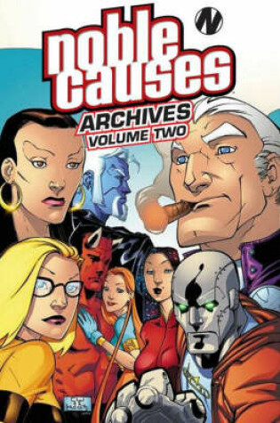 Cover of Noble Causes Archives Volume 2