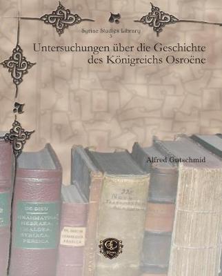 Cover of Untersuchungen uber die Geschichte des Koenigreichs Osroene