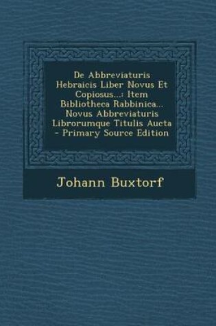 Cover of de Abbreviaturis Hebraicis Liber Novus Et Copiosus...