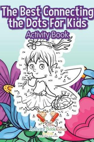 Cover of The Best Connecting the Dots for Kids Activity Book