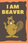 Book cover for I am Beaver