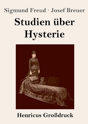 Book cover for Studien über Hysterie (Großdruck)