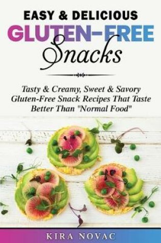 Cover of Easy & Delicious Gluten-Free Snacks
