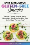 Book cover for Easy & Delicious Gluten-Free Snacks