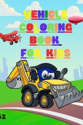 Cover of Vehicle Coloring Book