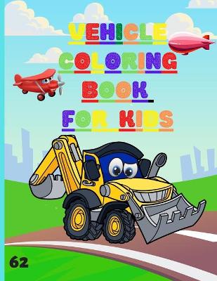 Book cover for Vehicle Coloring Book