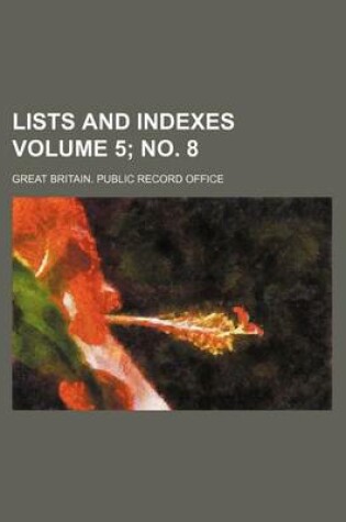 Cover of Lists and Indexes Volume 5; No. 8