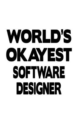 Book cover for World's Okayest Software Designer