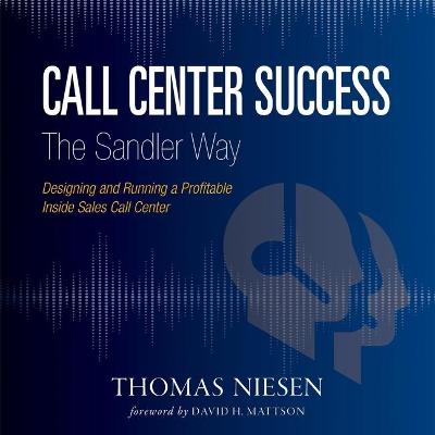 Book cover for Call Center Success the Sandler Way