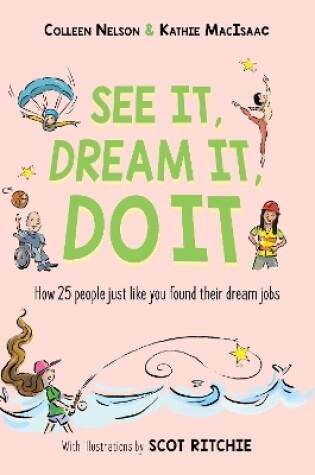 Cover of See It, Dream It, Do It