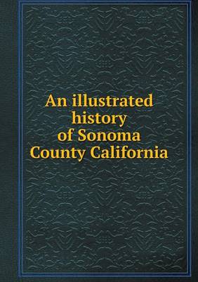 Book cover for An illustrated history of Sonoma County California