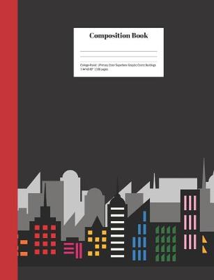 Book cover for Composition Book College-Ruled Primary Color Superhero Graphic Comic Buildings