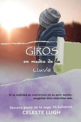 Book cover for Giros en medio de la lluvia (novela juvenil, romantica)