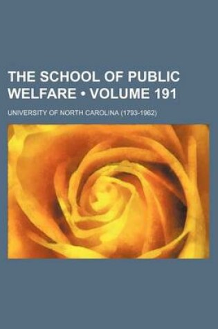 Cover of The School of Public Welfare (Volume 191)