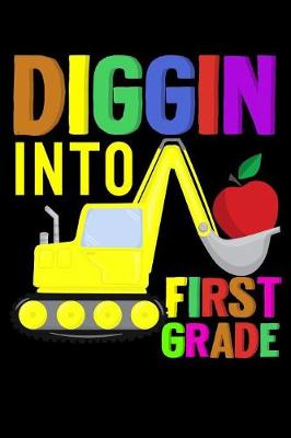 Book cover for Diggin into first grade