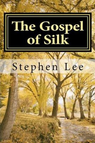 Cover of The Gospel of Silk