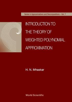 Cover of Introduction To The Theory Of Weighted Polynomial Approximation