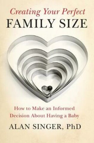 Cover of Creating Your Perfect Family Size