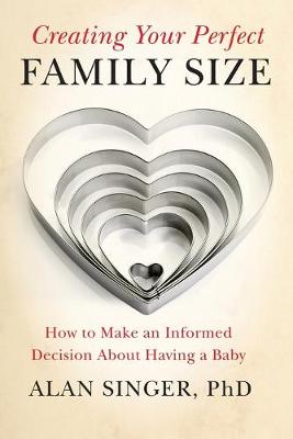 Book cover for Creating Your Perfect Family Size