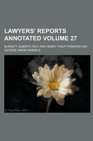 Cover of Lawyers' Reports Annotated Volume 27