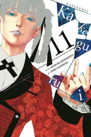 Kakegurui: Compulsive Gambler, Vol. 11